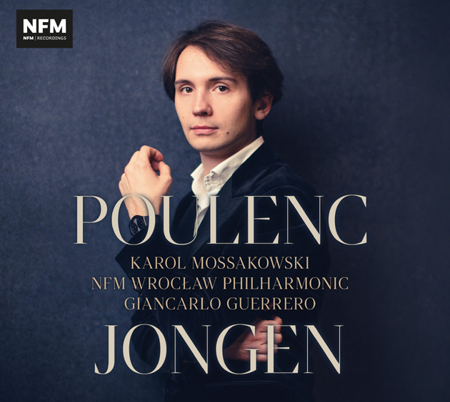 Franciszek Poulenc, Józef Jongen &mdash; Narodowe Forum Muzyki