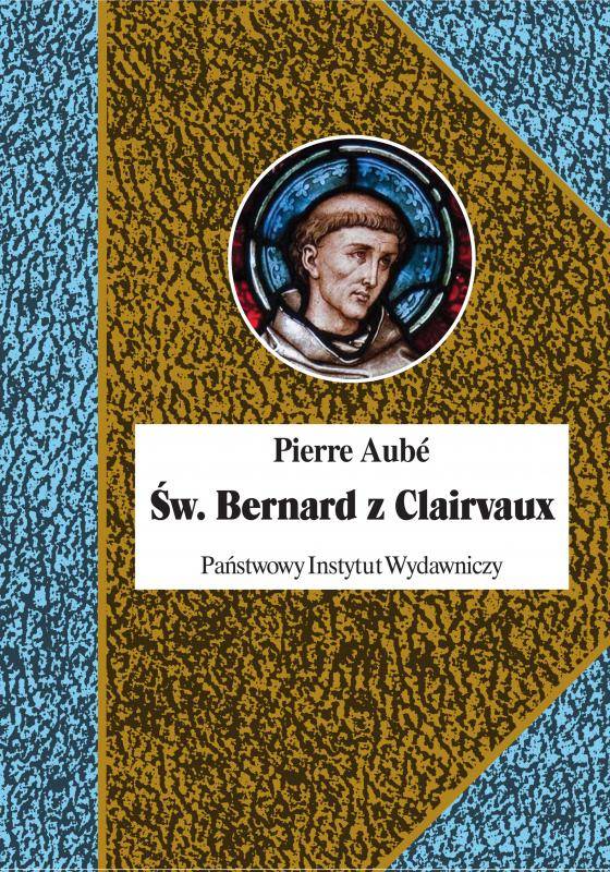 Pierre Aubé, Św. Bernard z Clairvaux