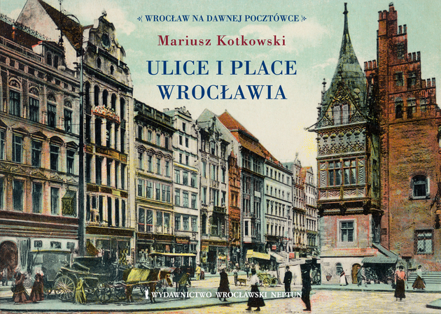 Ulice i place Wrocławia Ulice i place Wrocławia