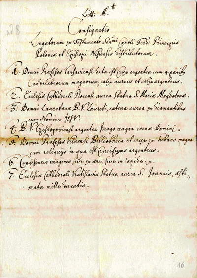 Zapis testamentowy bp. Karola Ferdynanda Wazy, ARSI, Collegia Titulus XVII, 1477 Neisse, Busta n 106, fol. 16.